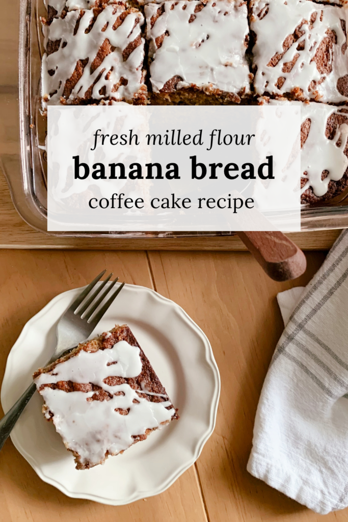 A pinterest pin of fresh milled banana bread coffee cake